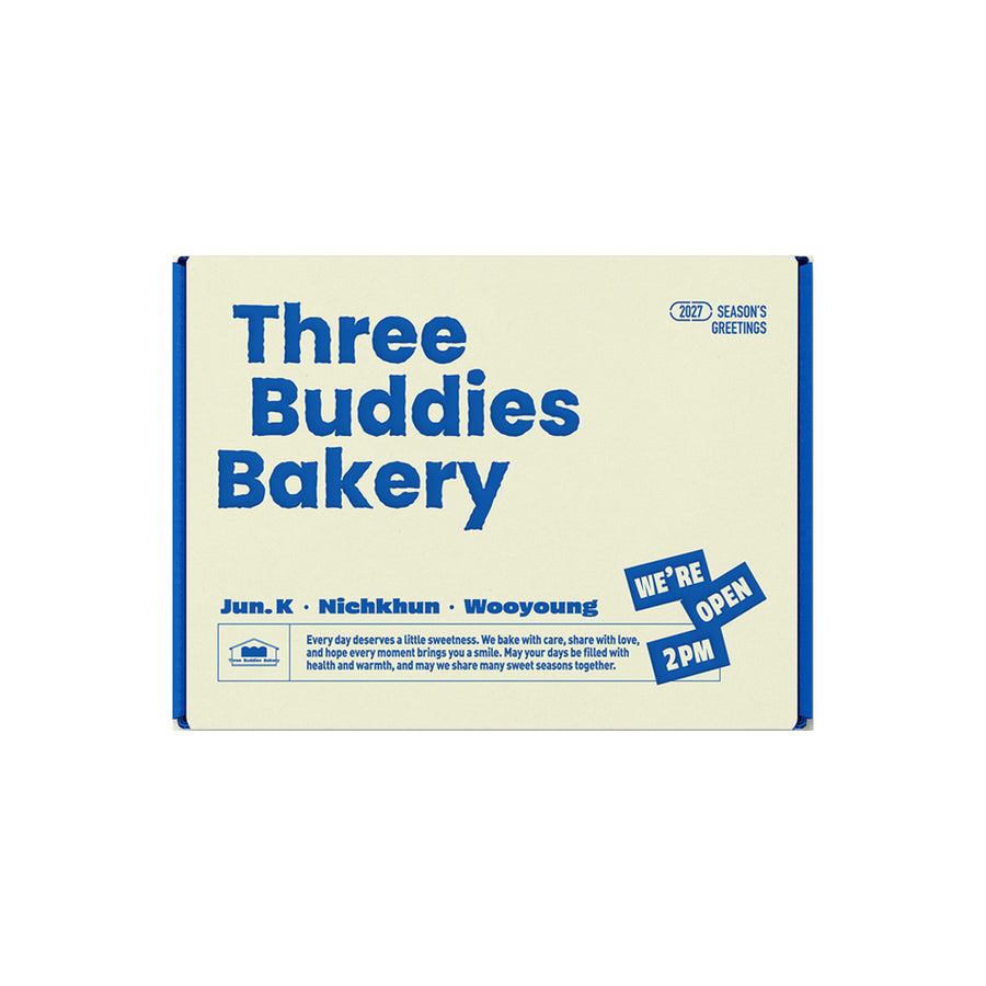 2PM 2027 Season's Greetings — Three Buddies Bakery