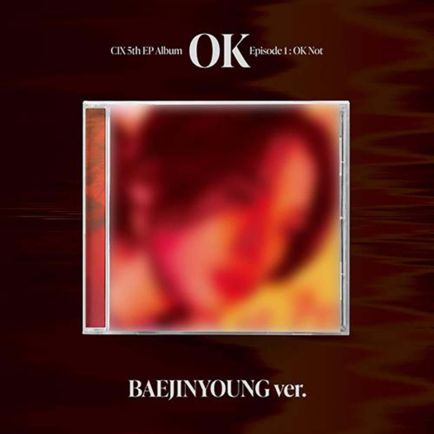 CIX - 5th EP ALBUM [OK’ Episode 1 : OK Not] - Album Kpop : pochette BAEJINYOUng ver. sur fond rouge flou