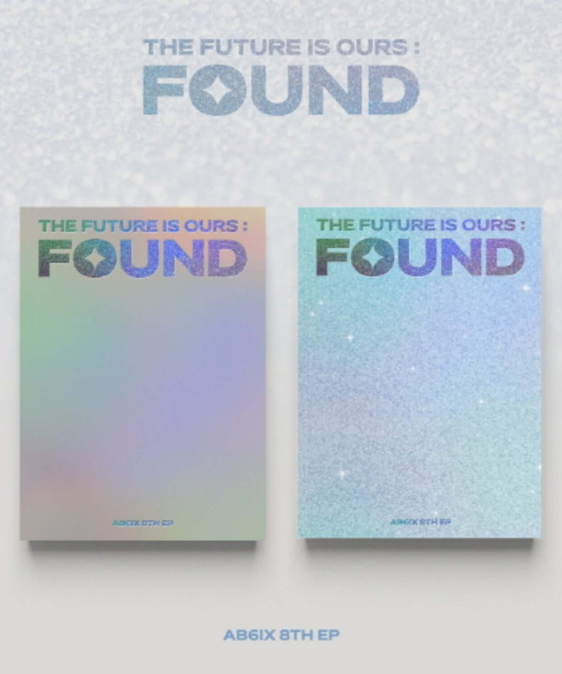 AB6IX - THE FUTURE IS OURS : FOUND (SHINE Ver. / BRIGHT Ver.) (Random 1 of 2) - Album Kpop, couverture duo shine & bright
