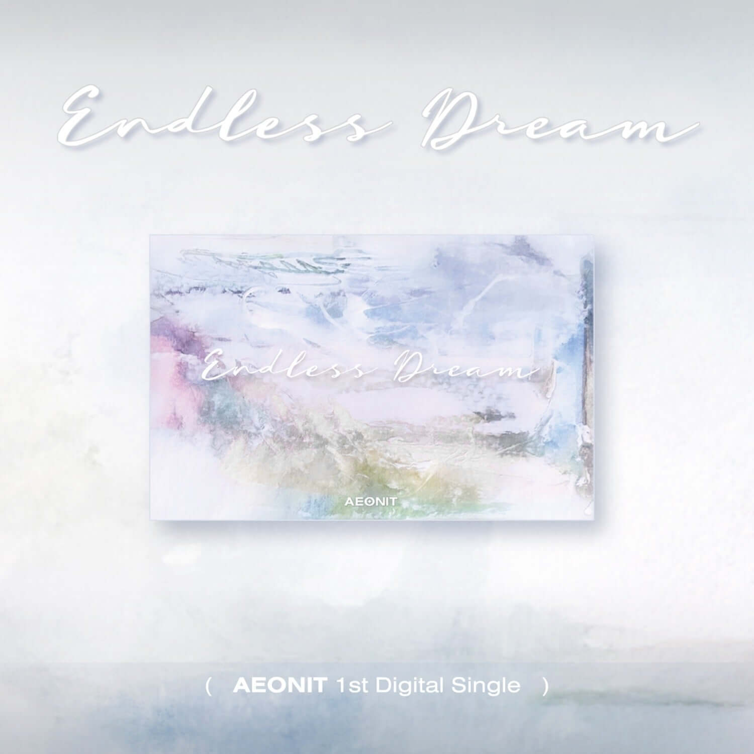 AEONIT - (ENDLESS DREAM) - Album Kpop : pochette “Endless Dream” avec visuel brumeux pastel, fond clair, CD/cover.