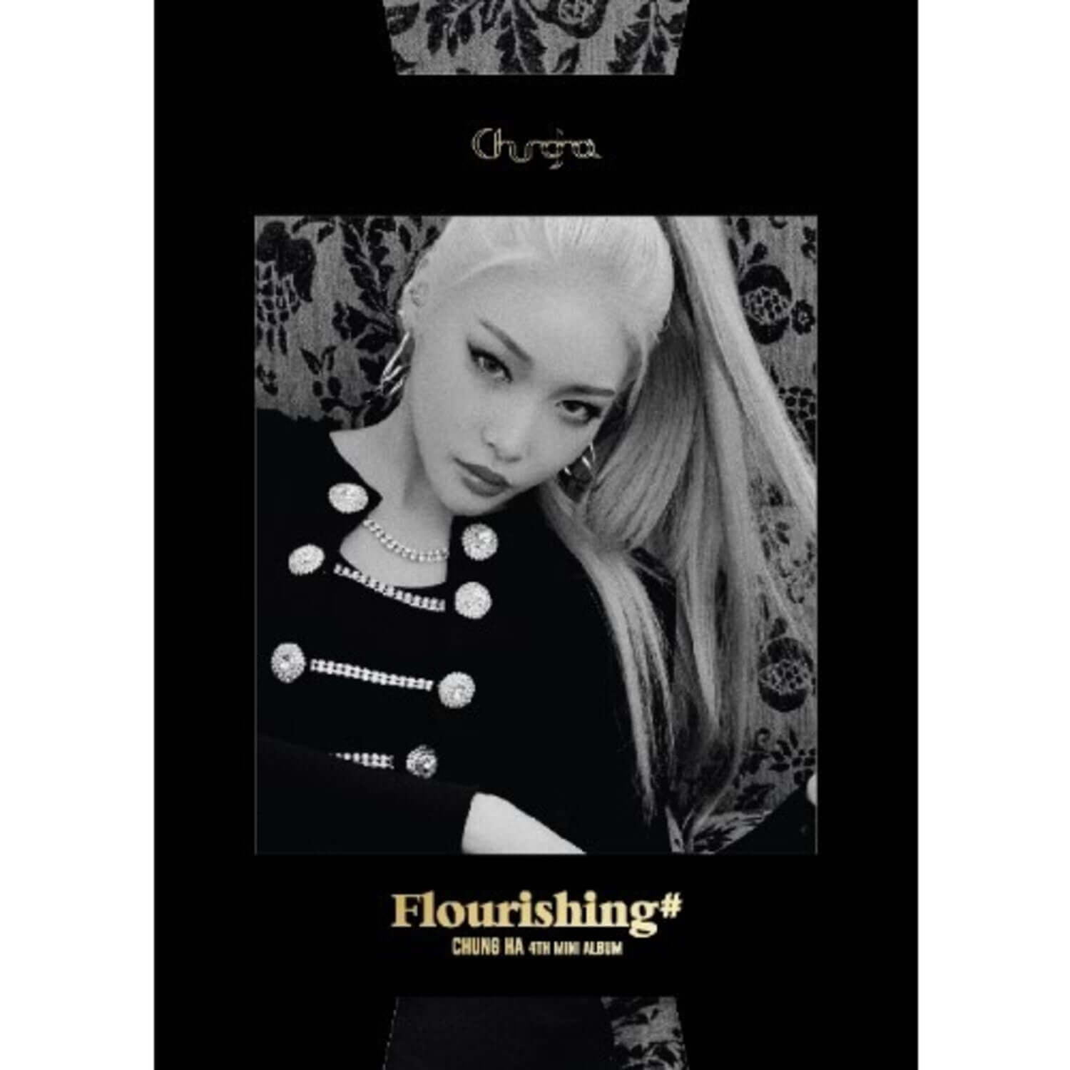 CHUNGHA - 4th Album [FLOURISHING] - Album Kpop : pochette noire de CHUNGHA, portrait en gros plan, bijoux et dentelle.