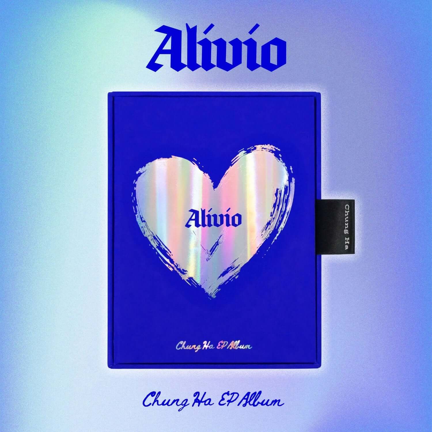 CHUNGHA - Mini Album [Alivio] - Album Kpop : pochette bleue « Alivio » avec cœur holographique, visuel CHUNG HA EP Album