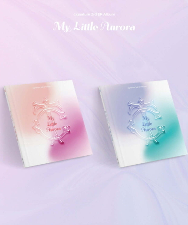 CIGNATURE - 3rd EP [My Little Aurora] (2 Random 1) - Album Kpop, pochettes pastel rose et bleu sur fond doux