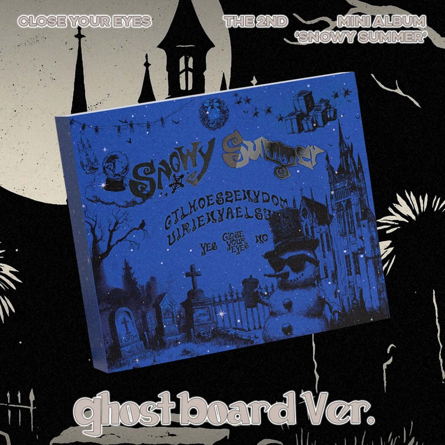CLOSE YOUR EYES - The 2nd Mini Album [Snowy Summer] (Ghost Board Ver.) - Album Kpop, couverture bleue gothique, fanart sombre