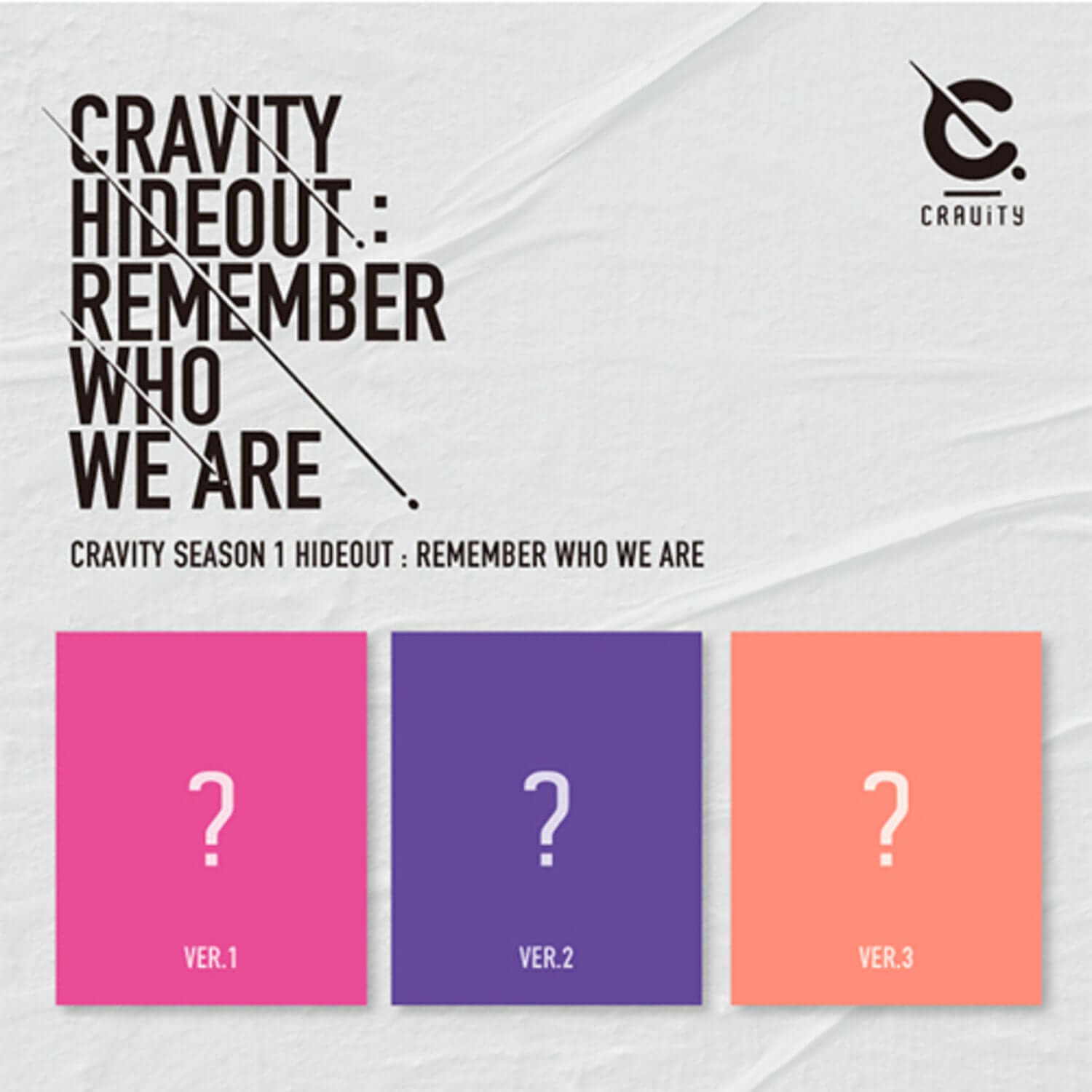 CRAVITY - CRAVITY SEASON1. [HIDEOUT: REMEMBER WHO WE ARE] (Ver. 3 Random) Album Kpop, cover visuel avec logo et version