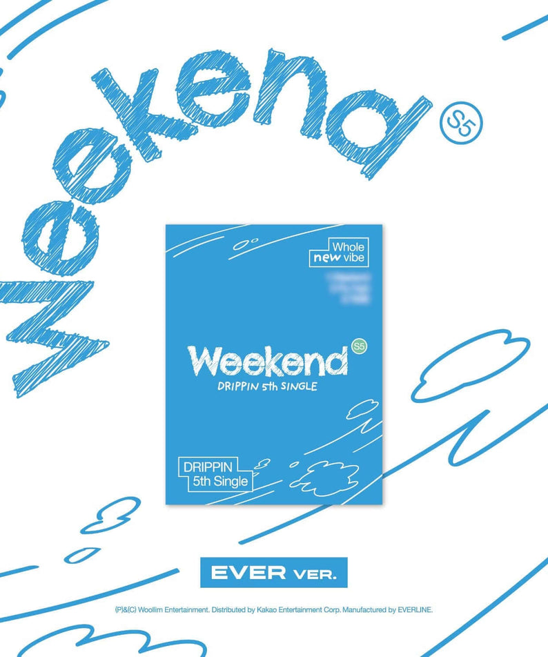 DRIPPIN - 5th Album [Weekend] (EVER ver.) - Album Kpop, jaquette bleue stylée “Weekend” sur fond blanc graphique