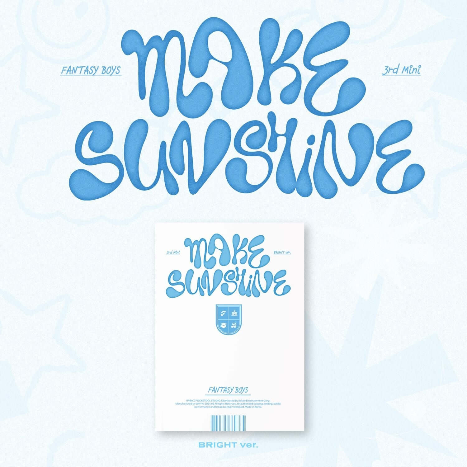 FANTASY BOYS - 3rd MINI ALBUM [MAKE SUNSHINE (BRIGHT ver.)] - Album Kpop, visuel bleu et pochette soleil, collection