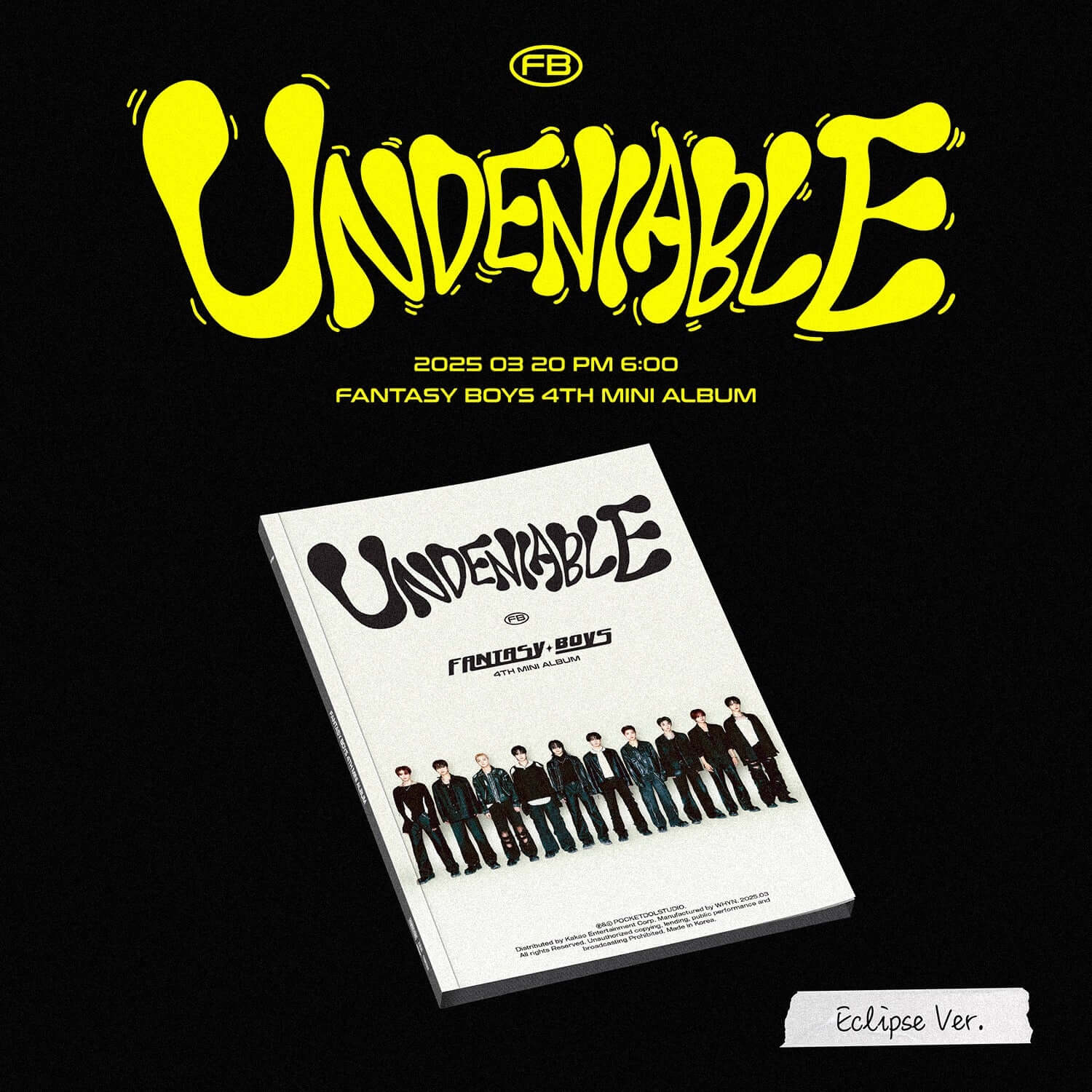 FANTASY BOYS - 4th Album [UNDENIABLE] (Eclipse ver.) - Album Kpop : pochette noire, mini album Eclispe, groupe visible