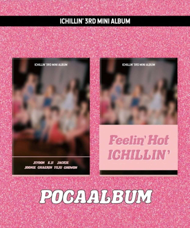 ICHILLIN' - 3rd Album [Feelin' Hot] (POCA ver.) - Album Kpop, pochette sur fond rose pailleté, visuel POCAALBUM.