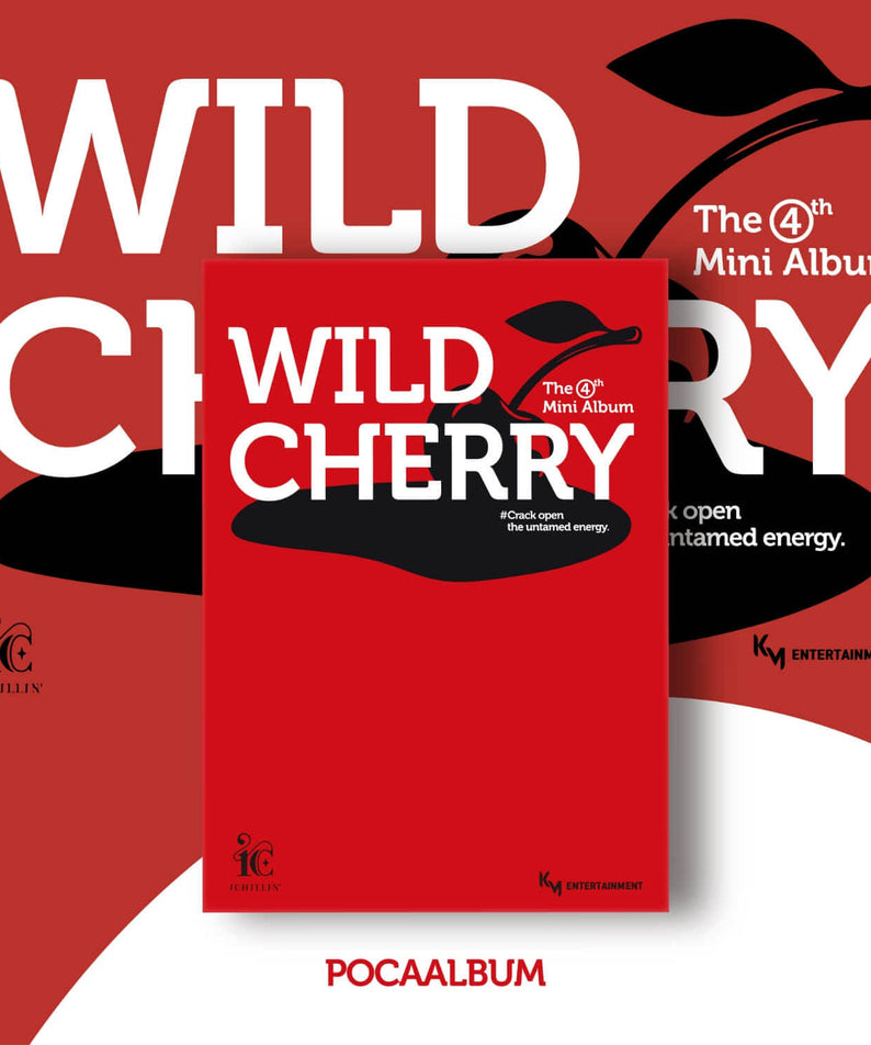 ICHILLIN' - 4TH MINI ALBUM [WILD CHERRY] (POCA ALBUM) - Album Kpop, pochette rouge Wild Cherry et cerises, visuel promo