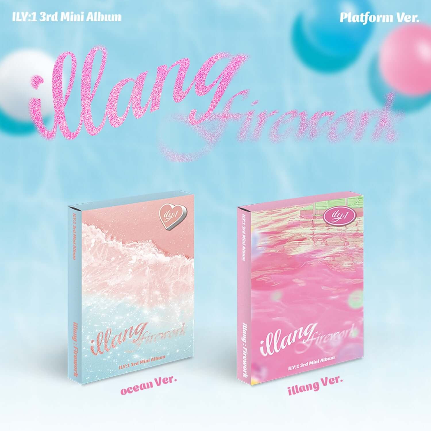 ILLANG:Firework ILY:1 - 3rd Album [illang:Firework] (Platform Ver.) (ocean Ver. / illang Ver.) (Random) Album Kpop océan rose