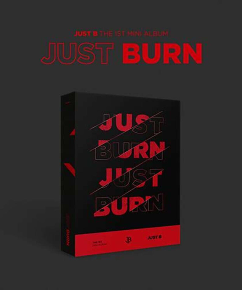 JUST B - THE 1ST MINI ALBUM [JUST BURN] - Album Kpop : jaquette noire rouge, ambiance urbaine, marque JUST B sur fond sombre.