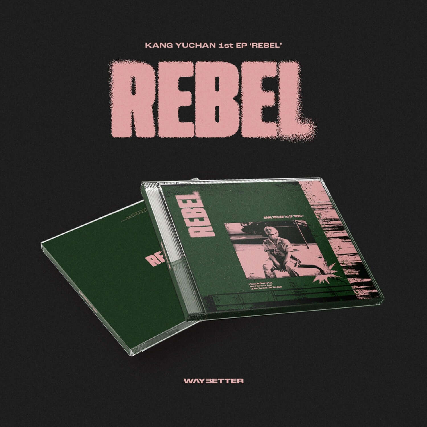 KANG YUCHAN - [REBEL] - Album Kpop : visuel noir et jaquette avec CD, pack promo WAYBETTER, fan Kpop en studio