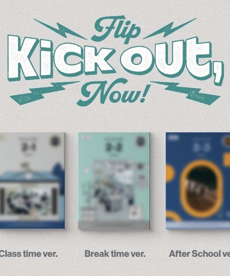 KICKFLIP - [Kick Out, Flip Now!] (Standard) (Random 1 of 3) de KICKFLIP, visuel Kpop avec 3 versions et slogan Flip Kick Out Now