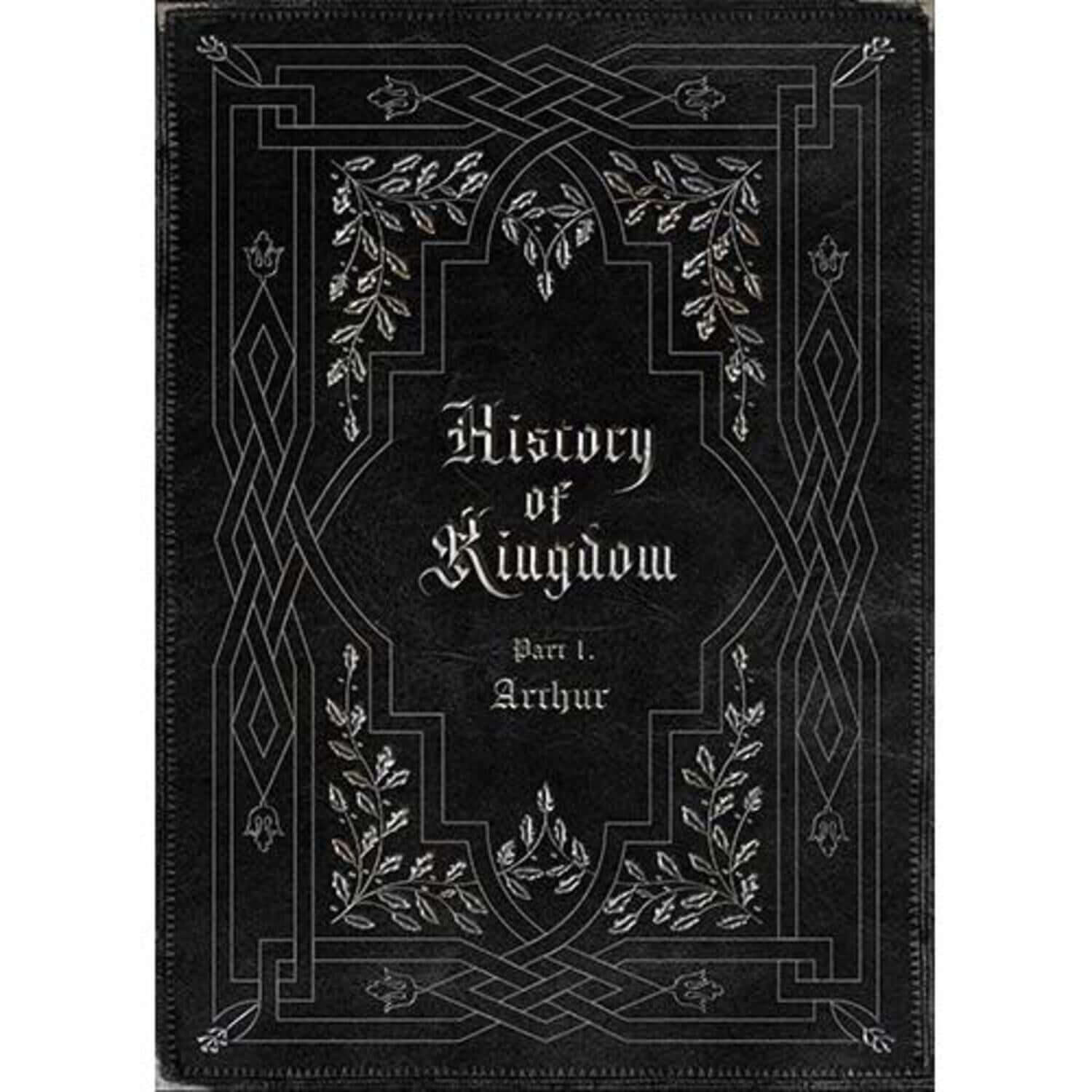 KINGDOM - [History Of Kingdom: PartⅠ. Arthur] (Reissue) - Album Kpop : couverture noire “History of Kingdom Part I”