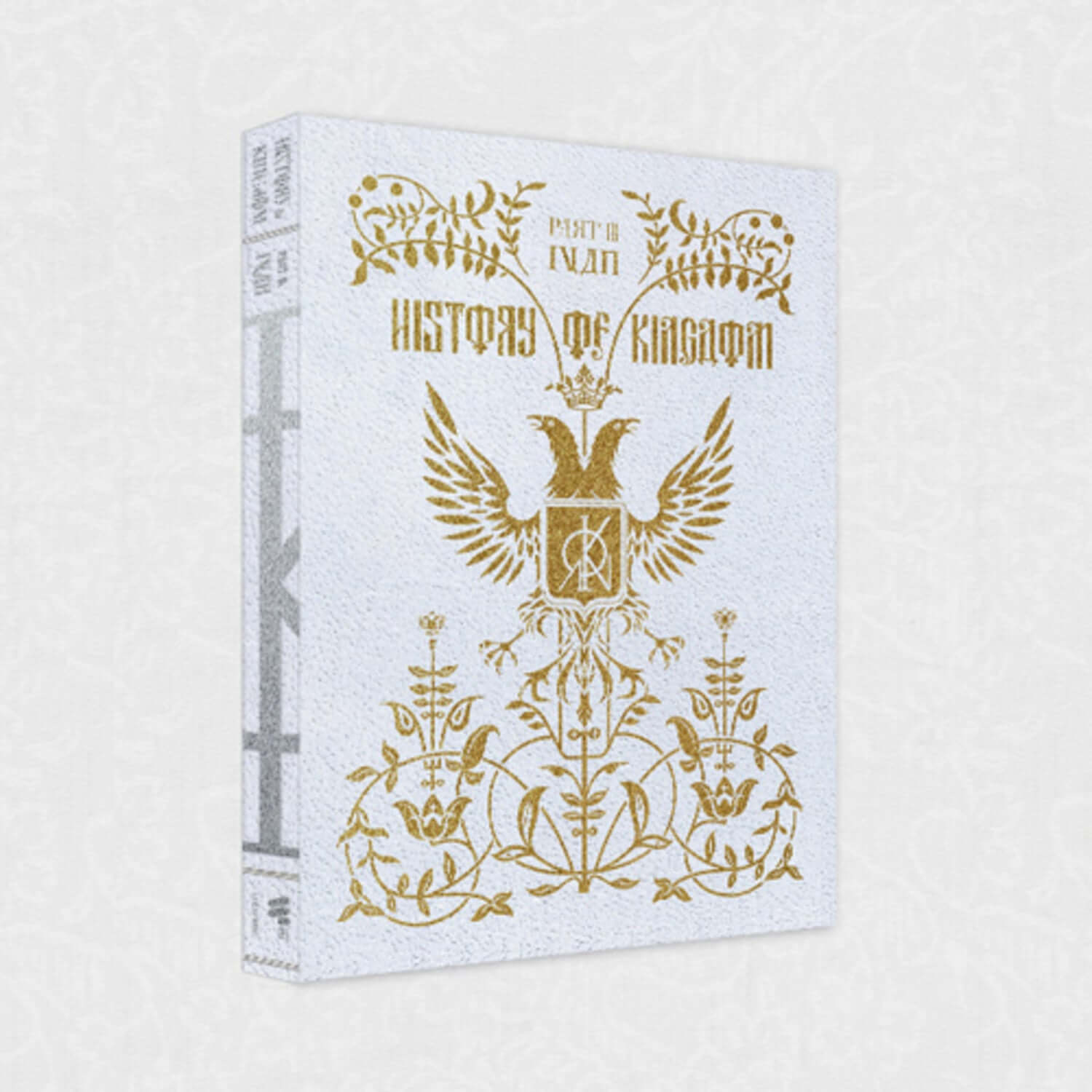 KINGDOM - [History Of Kingdom : Part Ⅲ. Ivan] (Fate ver.) - Album Kpop : jaquette blanche dorée, motif ailes et couronne.