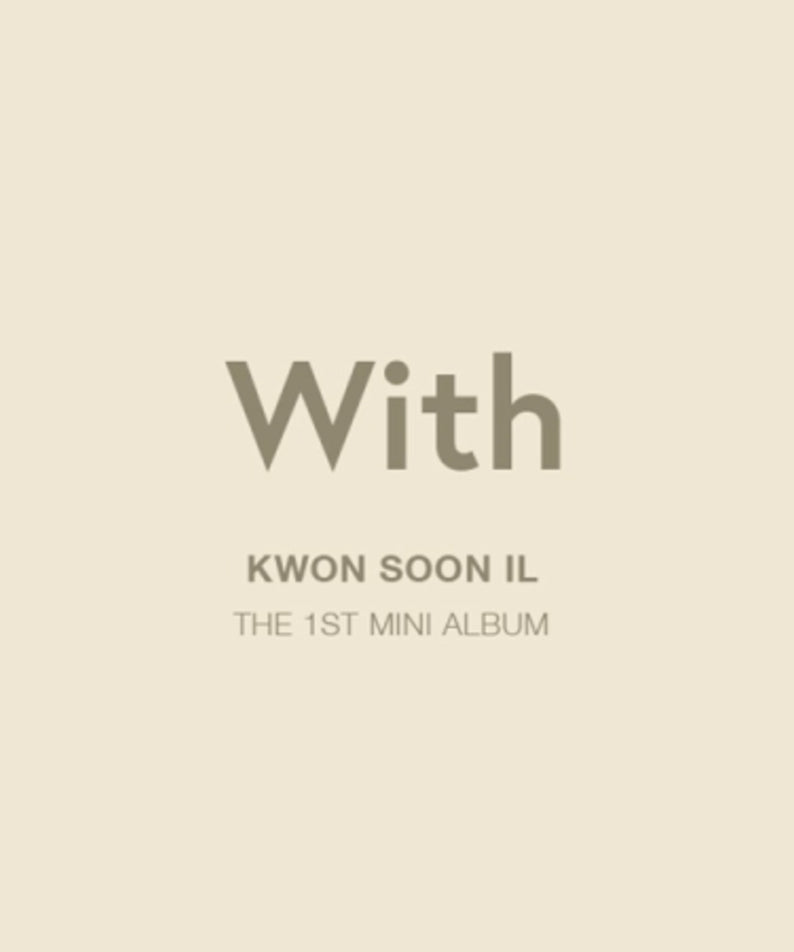 KWON SUNIL - WITH (1ST ) - Album Kpop, pochette “With” style minimaliste beige, texte With et KWON SOON IL.