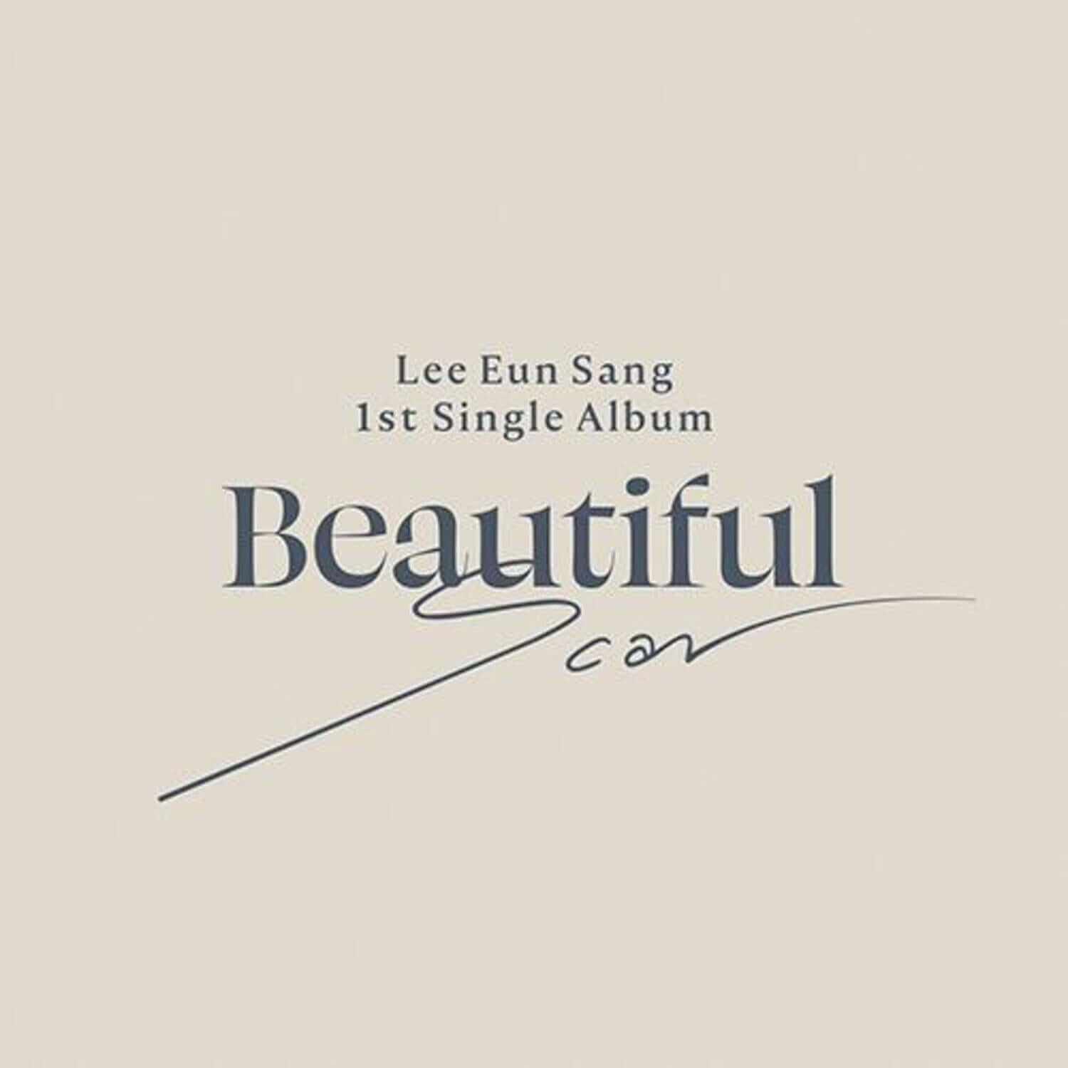 LEE EUNSANG - 1st Album [Beautiful Scar] (Beautiful ver. / Scar ver.) - Album Kpop, pochette Beautiful, style élégant beige