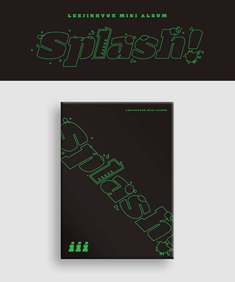 LEE JINHYUK - [SPLASH!] (III VER.) - Album Kpop : pochette noire/vert néon, concept Splash, visuel signé Lee Jinhyuk.