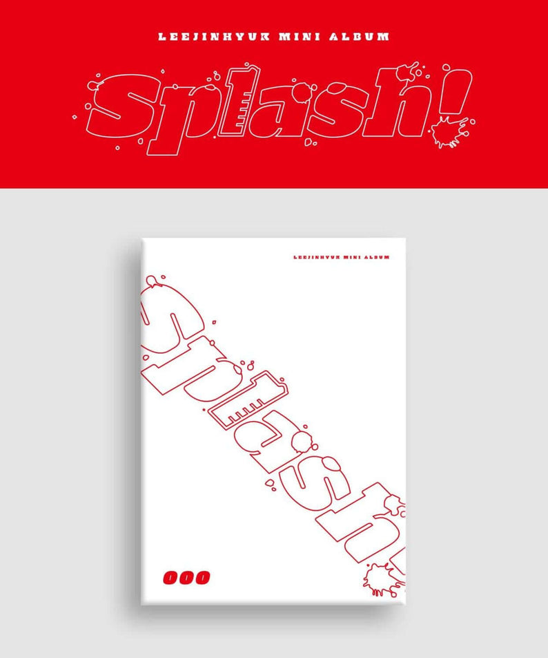 LEE JINHYUK - [SPLASH!] (ooo VER.) - Album Kpop : couverture blanche rouge, illustration splash, visuel fan de Kpop.