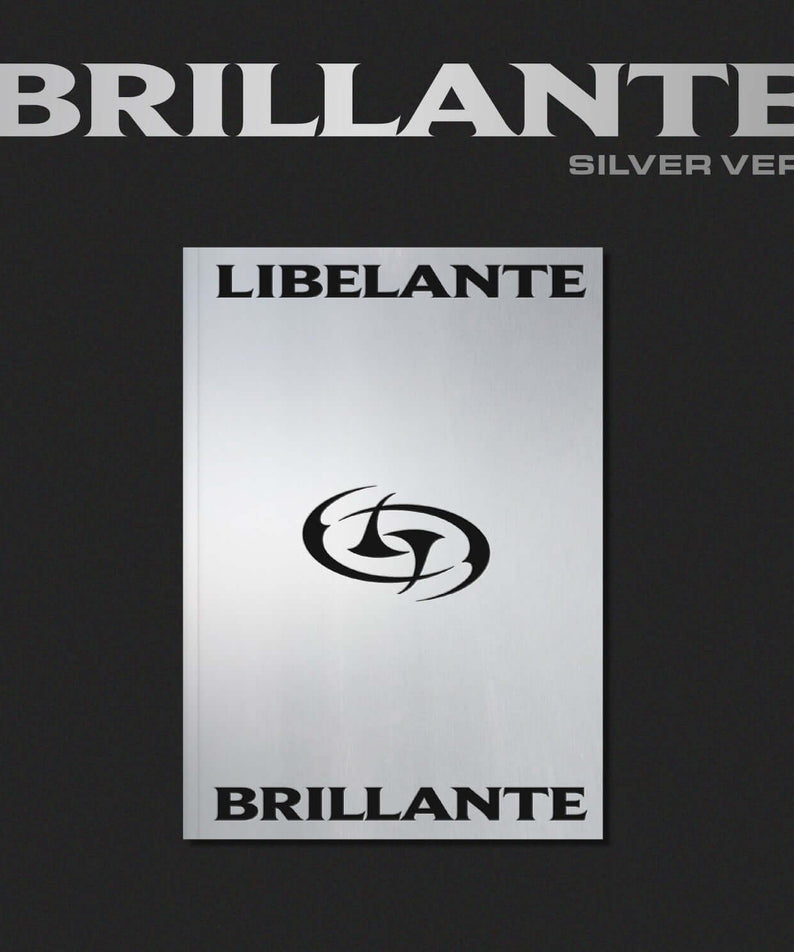 LIBELANTE - [BRILLANTE] (SILVER VER.) - Album Kpop, jaquette silver sur fond noir, visuel BRILLANTE en grand.