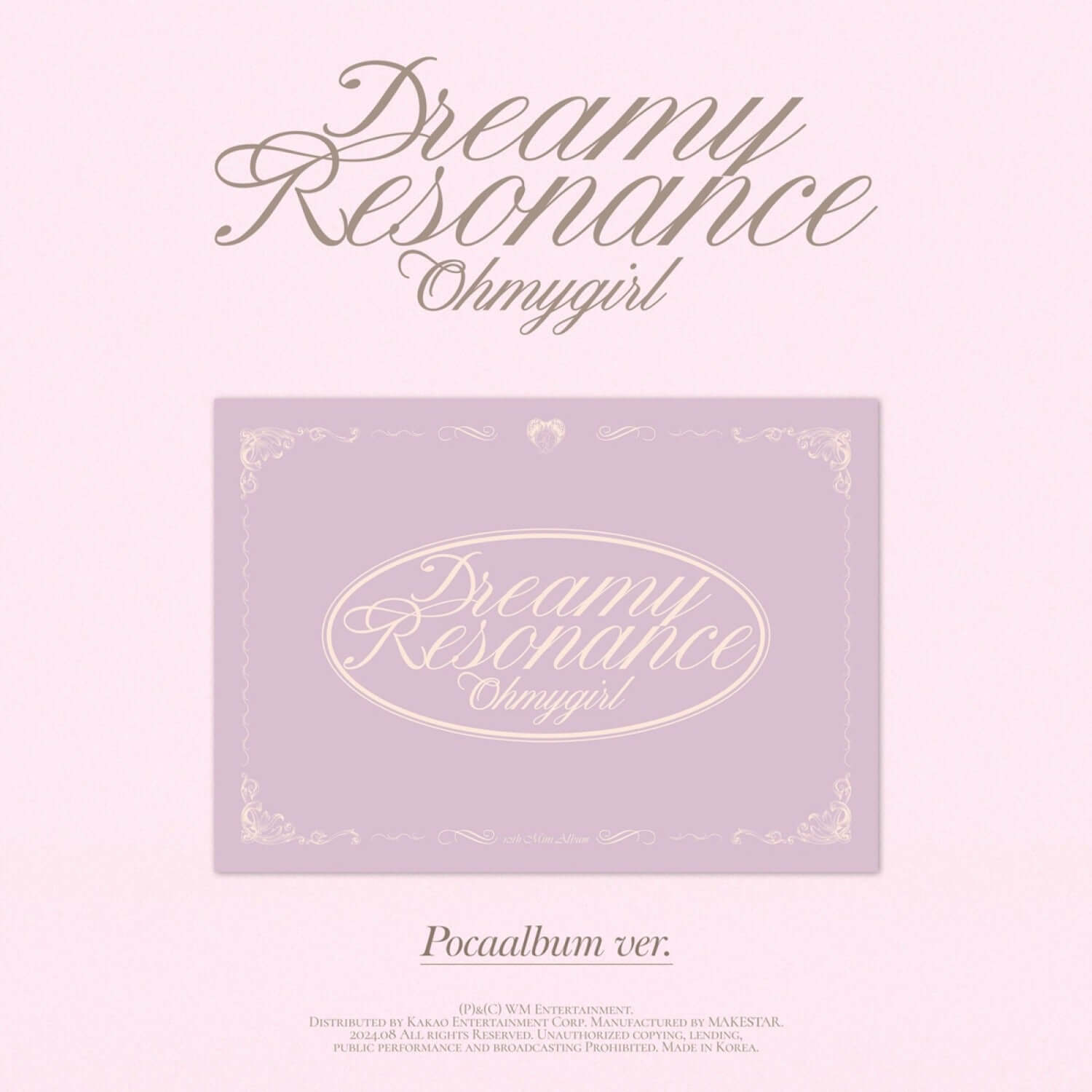 OH MY GIRL - 10th Album [Dreamy Resonance] (POCA) - Album Kpop, pocalbumb ver. rose, couverture “Dreamy Resonance” sur fond pastel.