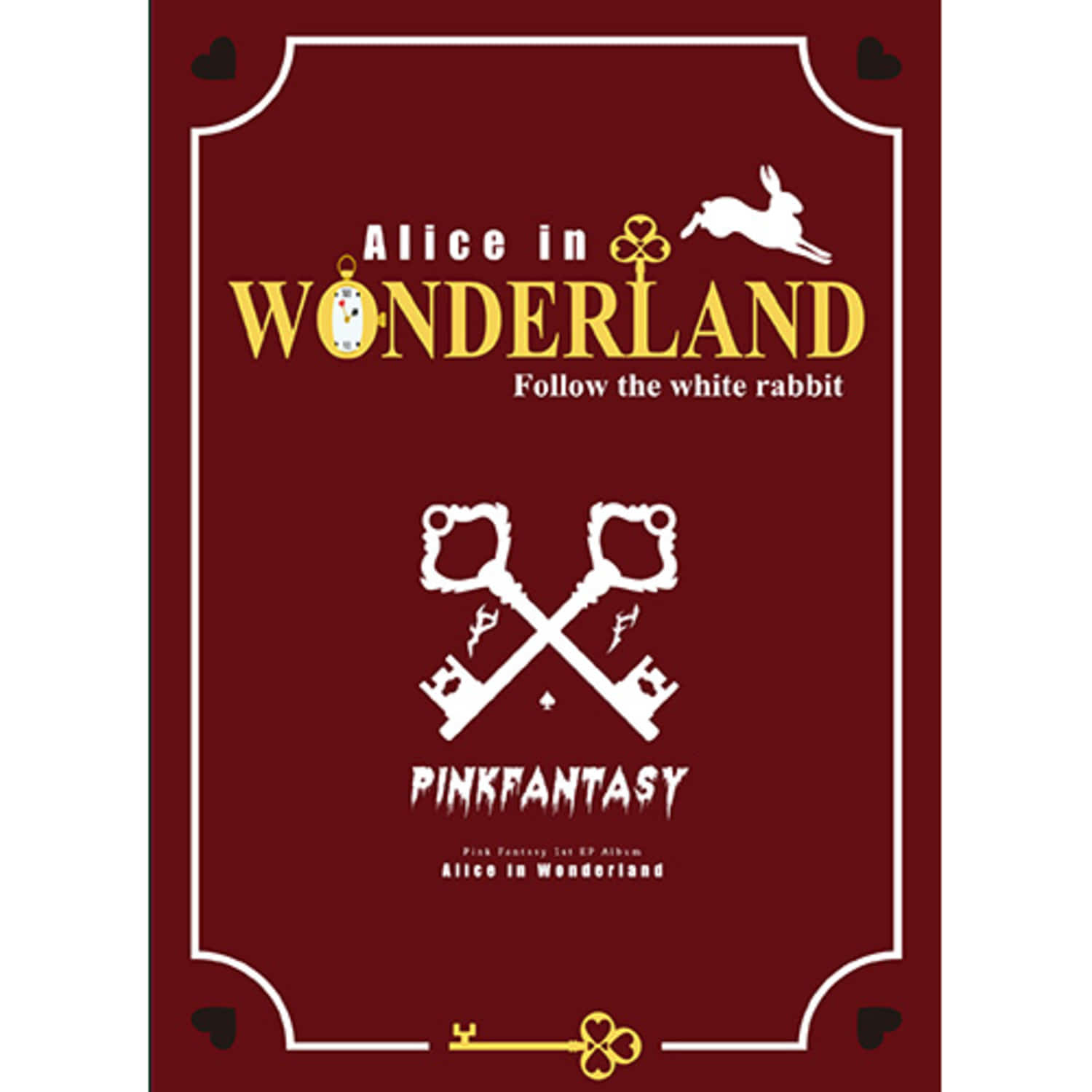 PINK FANTASY - 1st EP [Alice in Wonderland] (Wonderland ver.) - Album Kpop sur jaquette rouge, lapin blanc et cartes