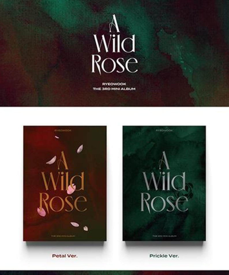 RYEOWOOK - [A Wild Rose] (3rd Mini Album) - Album Kpop, couverture Petal & Prickle sur fond rose verte.