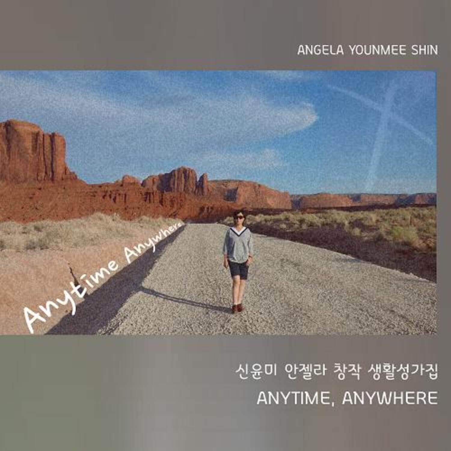 SHIN YUNMI ANGELA - [ANYTIME ANYWHERE ] - Album Kpop : photo route désert, ciel bleu, couverture style K-drama