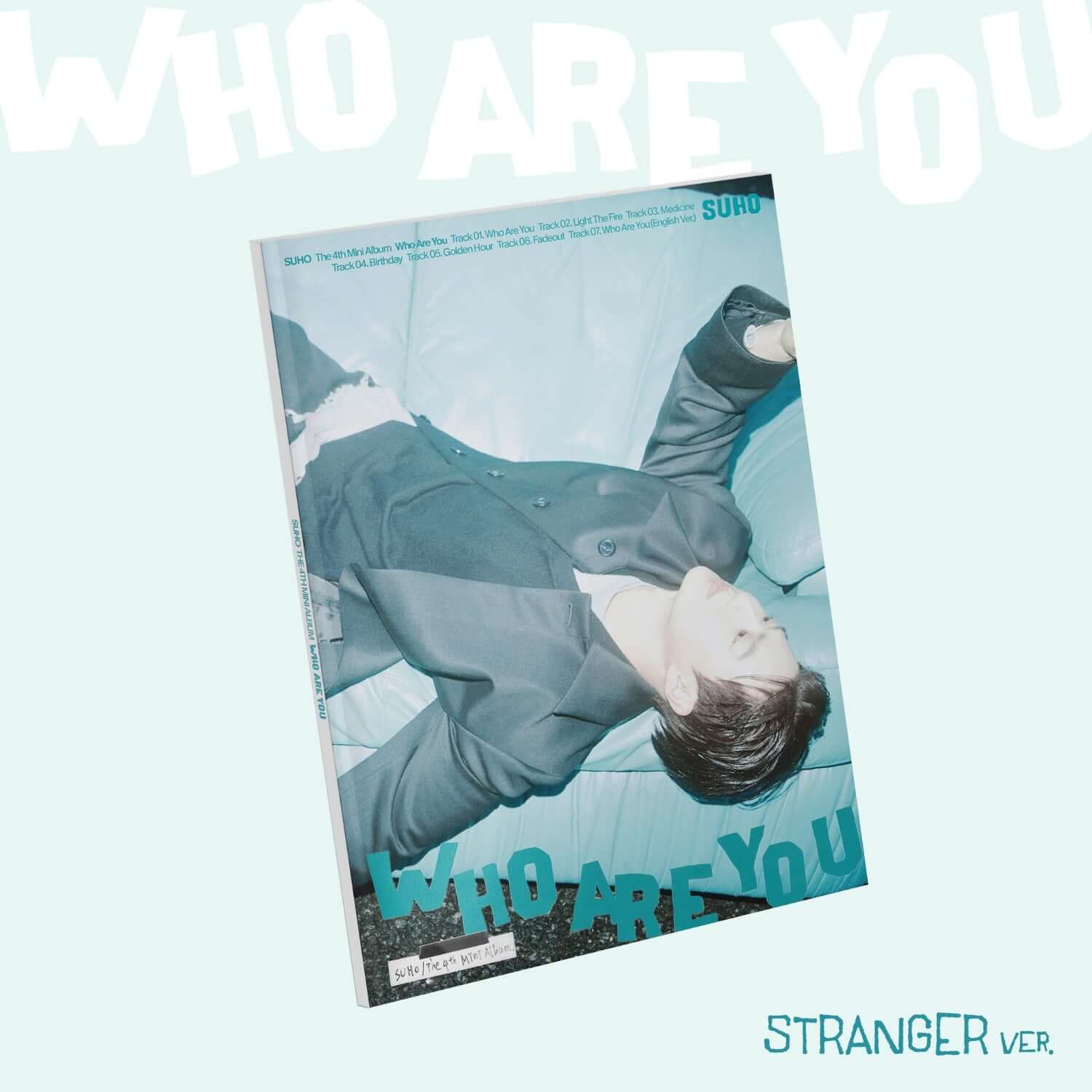 SUHO - 4th Album [Who Are You] (Stranger Ver.) - Album Kpop : pochette en visuel bleu, SUHO allongé, style Stranger Ver.