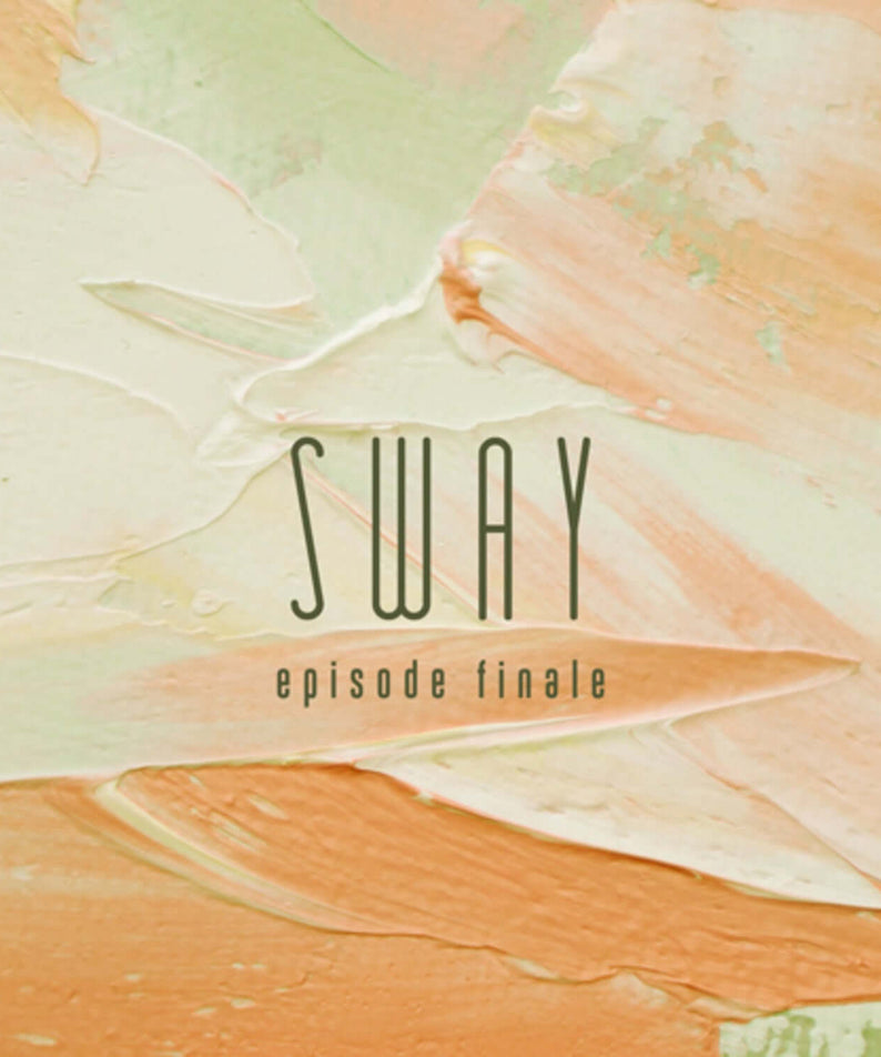 SWAY - [episode finale.] - Album Kpop, pochette avec fond pastel et logo “SWAY” sur texture artistique.