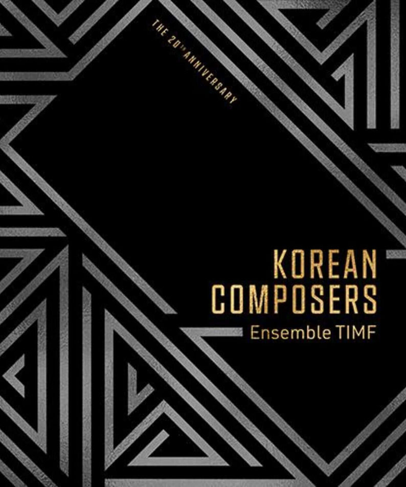 TIMF ENSEMBLE - [Korean Composers] - Album Kpop : visuel noir et géométrique, texte KOREAN COMPOSERS, Ensemble TIMF.