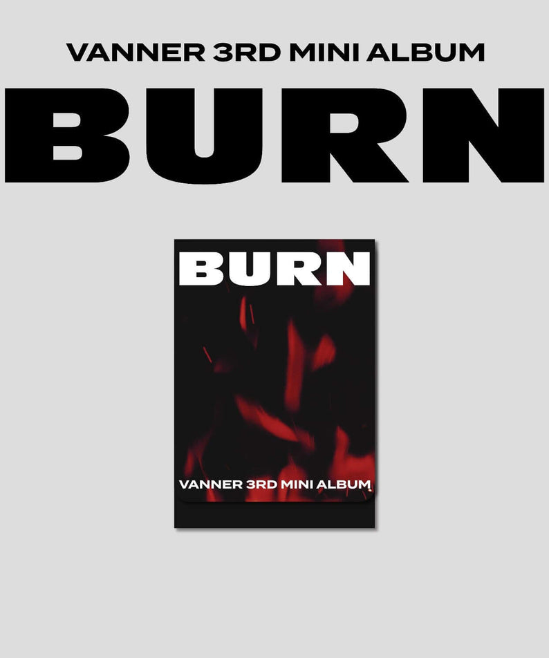 VANNER - 3RD MINI ALBUM [BURN] PLVE VER. - Album Kpop, pochette “BURN” sur fond clair, branding VANNER