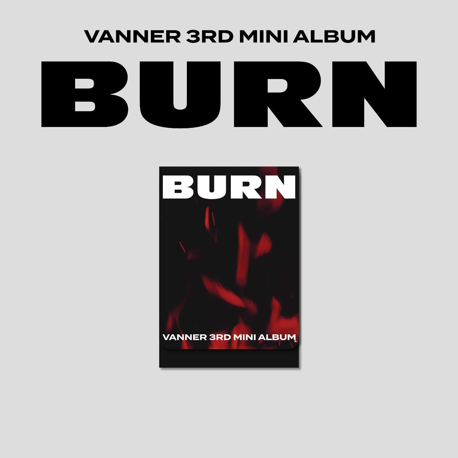VANNER - 3RD MINI ALBUM [BURN] PLVE VER. - Album Kpop, pochette “BURN” sur fond clair, branding VANNER