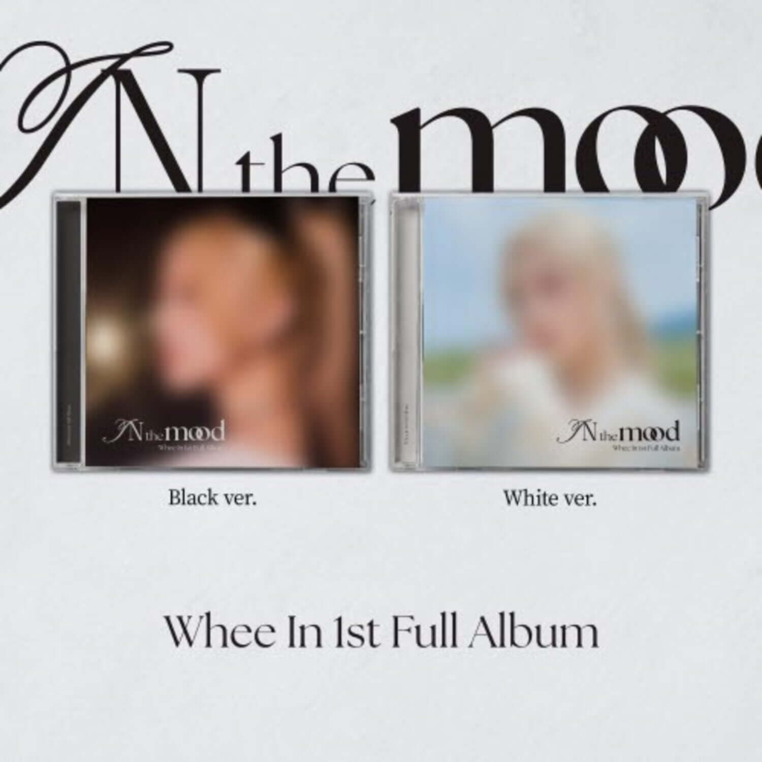 WHEE IN - [IN the mood ] (Jewel ver.) (Random 1 of 2) - Album Kpop, pochette photo floue Black/White, contexte “mood” en arrière-plan.