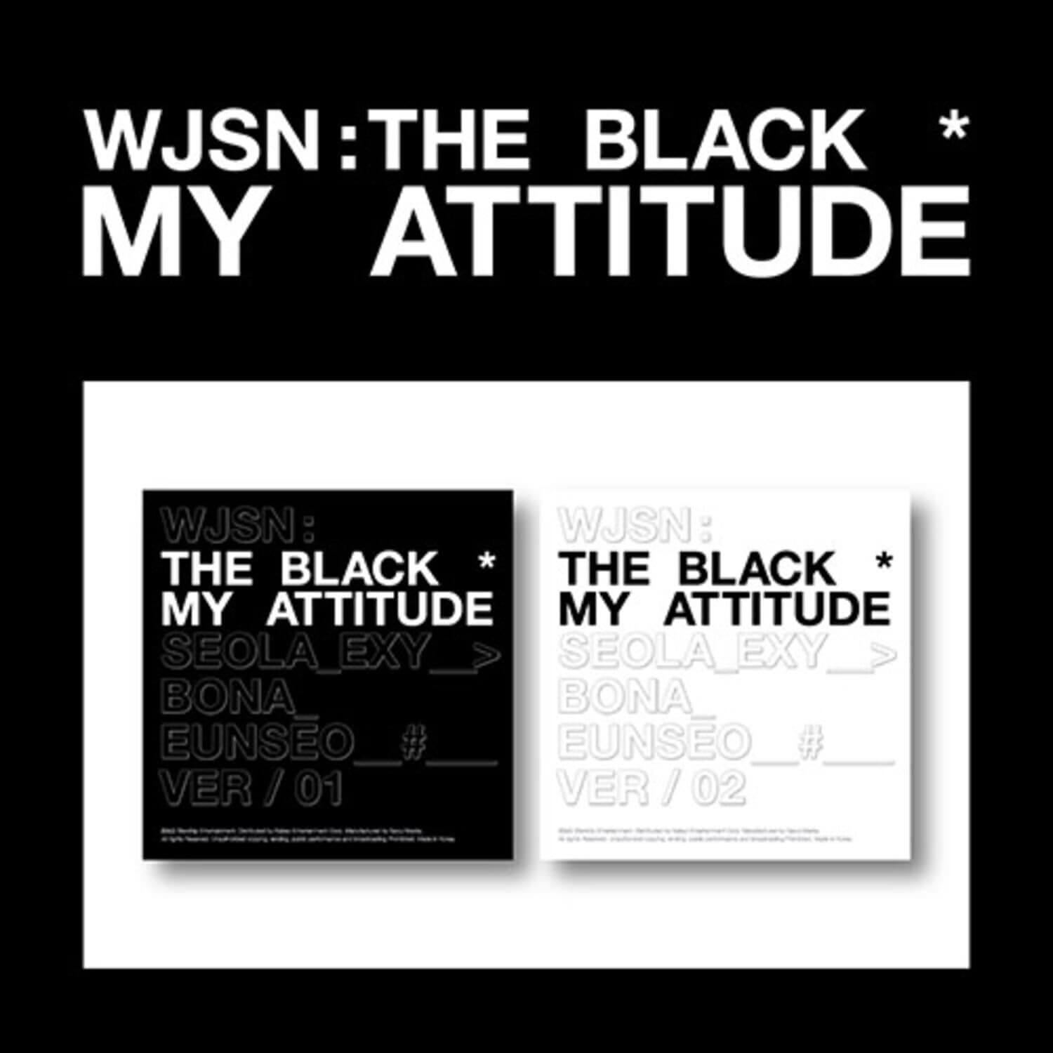 WJSN THE BLACK - [My attitude] - Album Kpop, couverture double noire/blanche, visuel promo avec les membres WJSN.