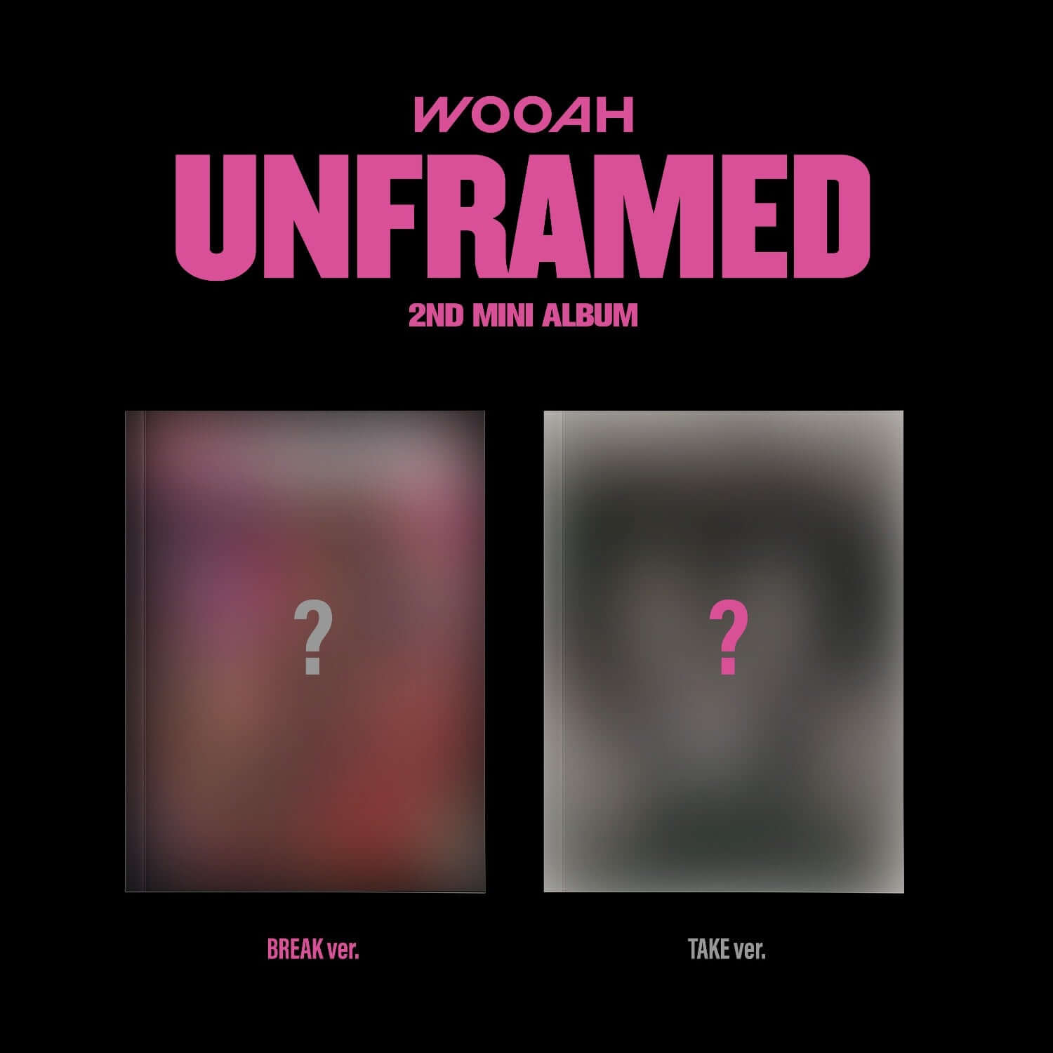 WOOAH - [UNFRAMED] (BREAK ver. / TAKE ver.) (Random) - Album Kpop, visuel noir et rose avec 2 pochettes encadrées