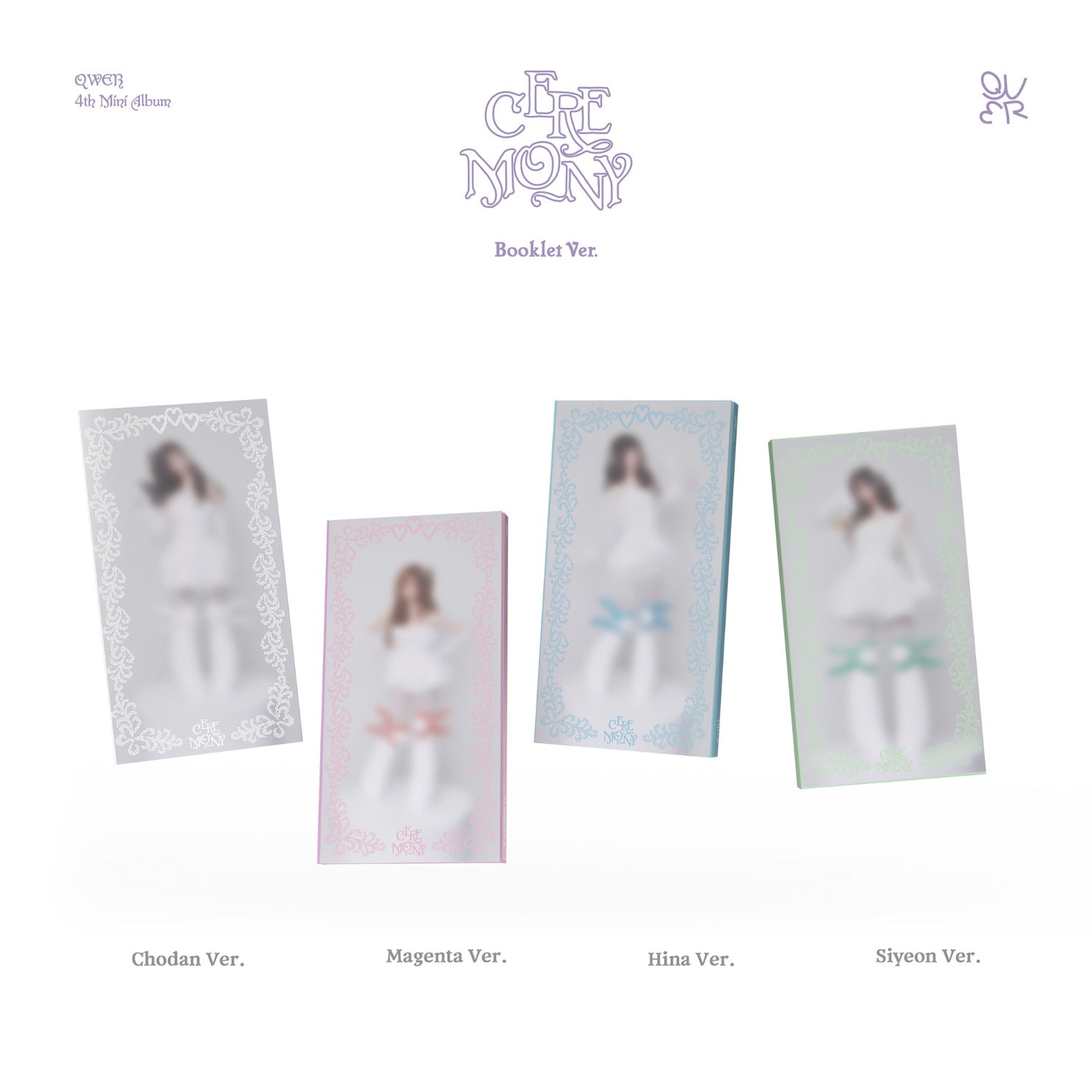 QWER - QWER - 4th Mini Ablum [CEREMONY] (Booklet Ver.) (Random 1 of 4) - Album Kpop Ma Petite Corée